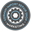 German Import Repair Shop Marketing